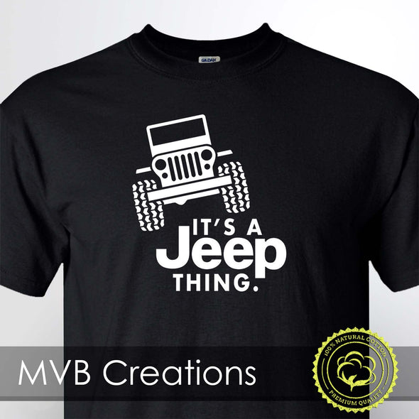 It's a Jeep Thing T-Shirt